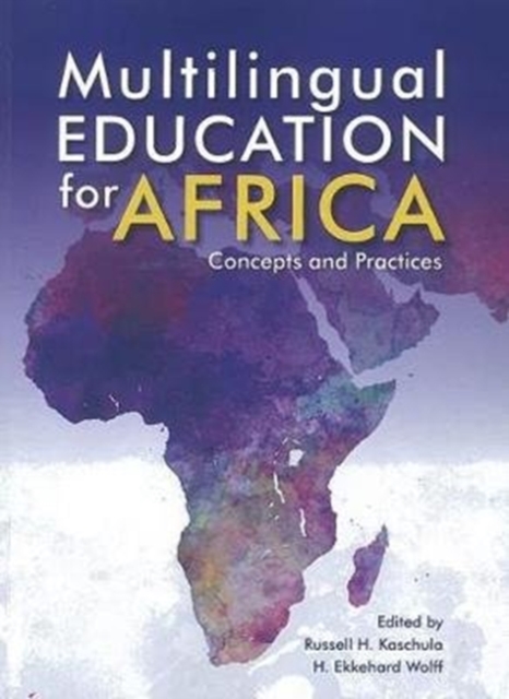 Multilingual education for Africa : Concepts and practices, Paperback / softback Book