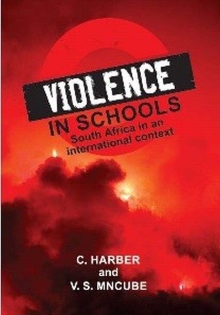 Violence in Schools : South Africa in an International Context, Paperback / softback Book