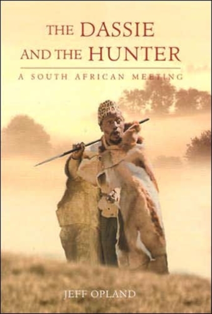 The dassie and the hunter : A South African meeting, Hardback Book