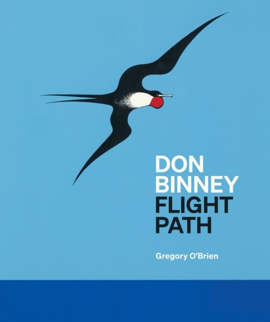 Don Binney : Flight Path, Hardback Book