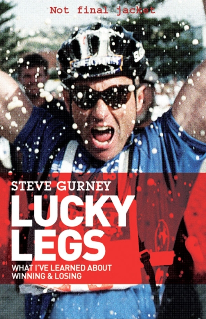 Lucky Legs : What I've Learned About Winning and Losing, EPUB eBook