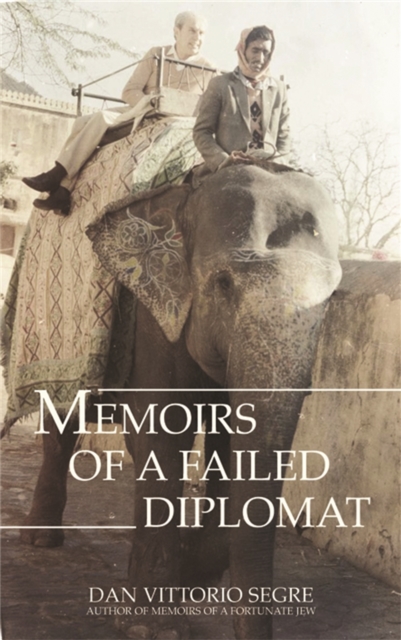 Memoirs of a Failed Diplomat, Hardback Book