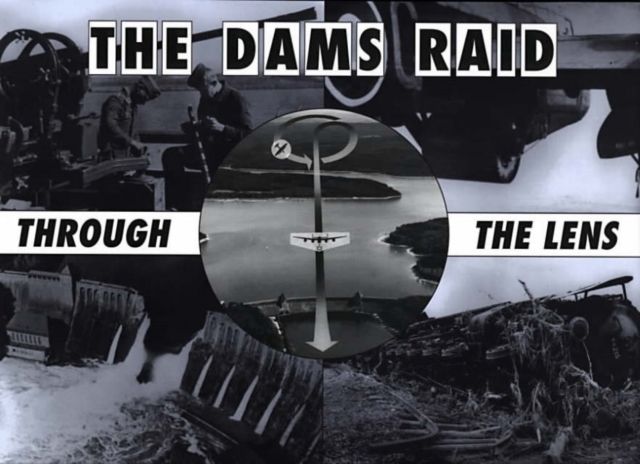 The Dams Raid Through the Lens, Hardback Book