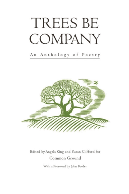 Trees be Company : An Anthology of Poetry, Paperback / softback Book