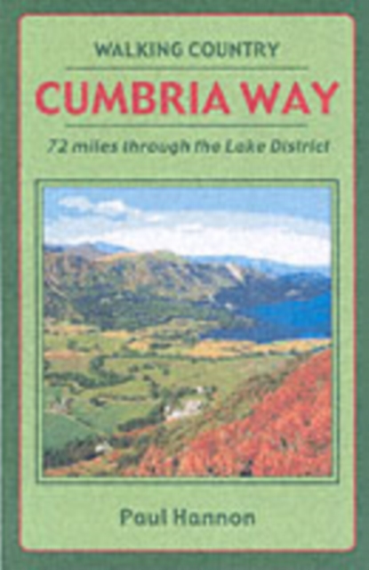 Cumbria Way : 72 Miles Through the Lake District, Paperback / softback Book