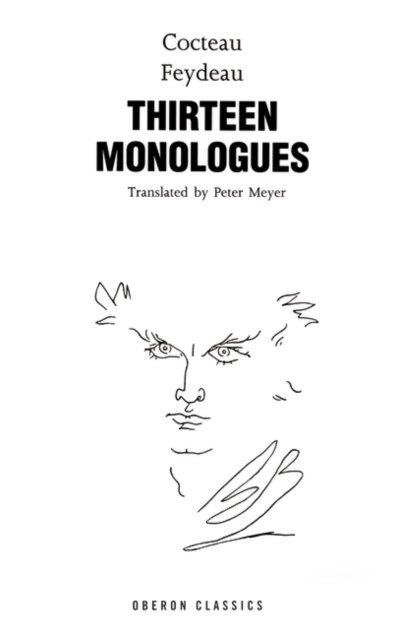 Cocteau, Feydeau, Thirteen Monologues, Hardback Book