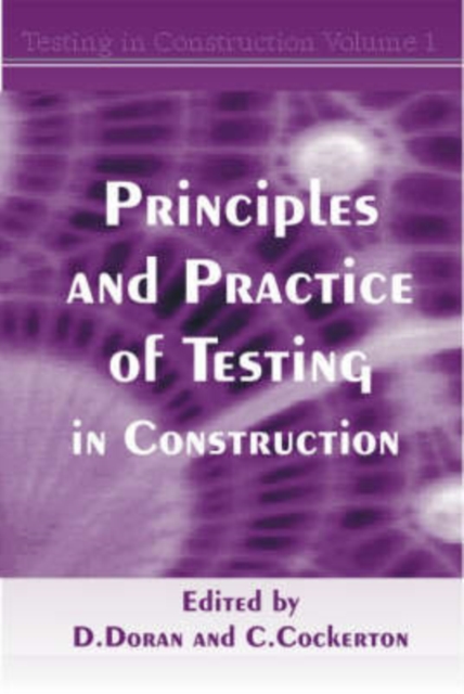 Principles and Practice of Testing in Construction : v.1, Hardback Book