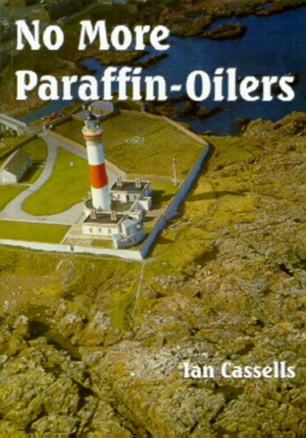 No More Paraffin-oilers, Paperback / softback Book