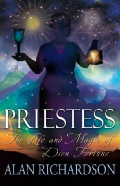 Priestess : The Life and Magic of Dion Fortune, Paperback / softback Book
