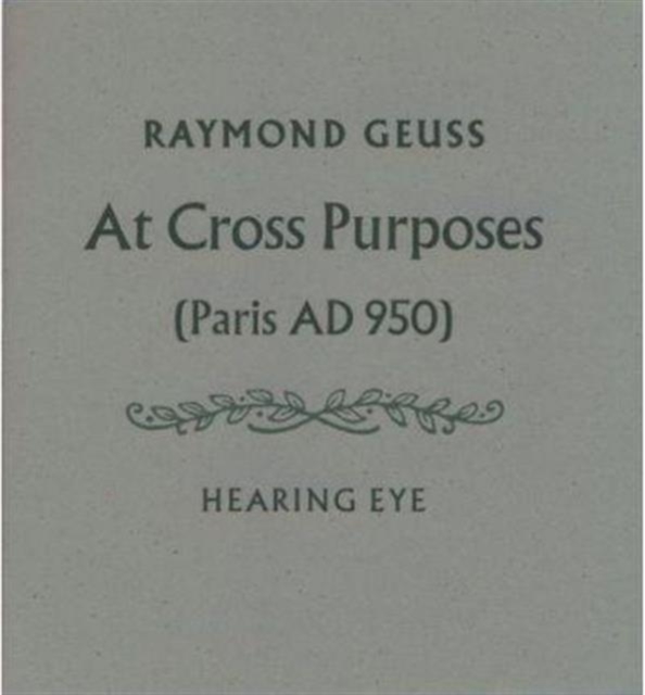 At Cross Purposes : (Paris AD 950), Paperback / softback Book