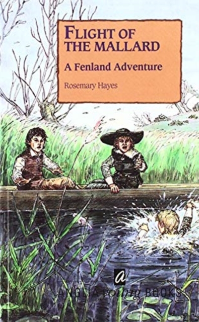 Flight of the Mallard : A Fenland Adventure, Paperback / softback Book