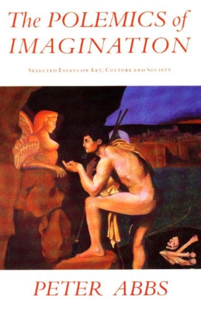 Polemics of Imagination : Selected Essays on Art, Culture & Society, Paperback / softback Book