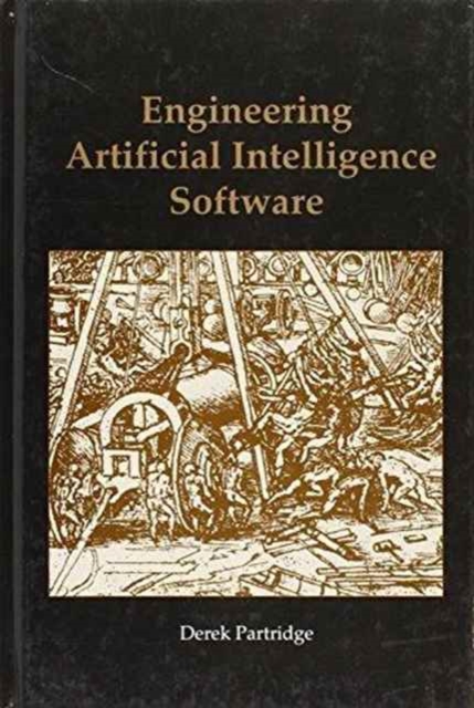 Engineering Artificial Intelligence Software, Hardback Book