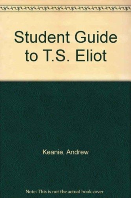 Student Guide to T.S. Eliot, Paperback Book