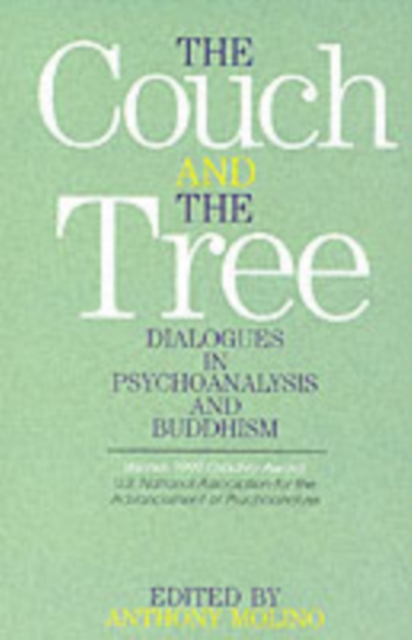 The Couch and the Tree : Dialogues in Psychoanalysis and Buddhism, Paperback / softback Book
