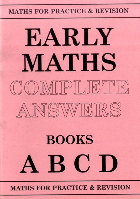 Maths for Practice and Revision : Early Maths Answers ABCD, Paperback / softback Book