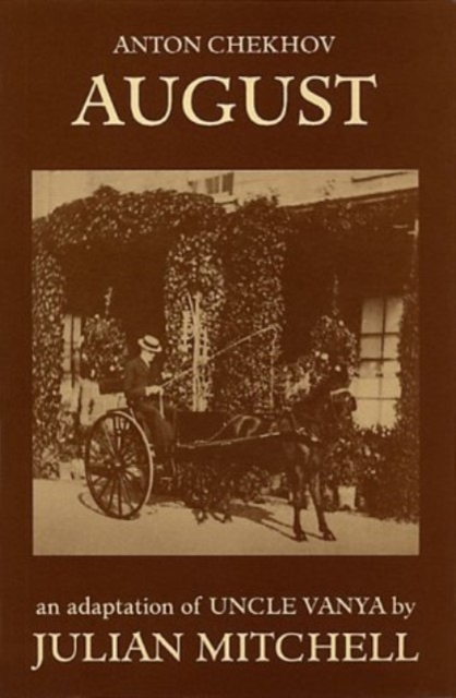 August : An Adaption of Chekhov's "Uncle Vanya", Paperback / softback Book