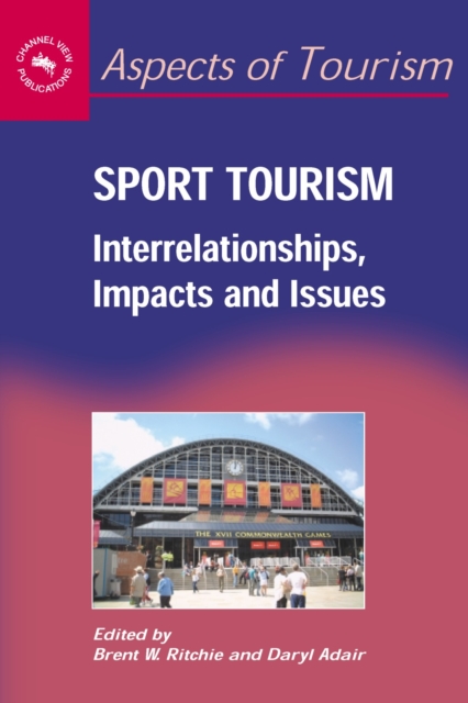 Sport Tourism : Interrelationships, Impacts and Issues, PDF eBook
