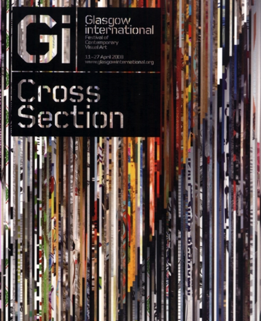 Cross Section : Glasgow International Festival of Contemporary Visual Art, Paperback / softback Book