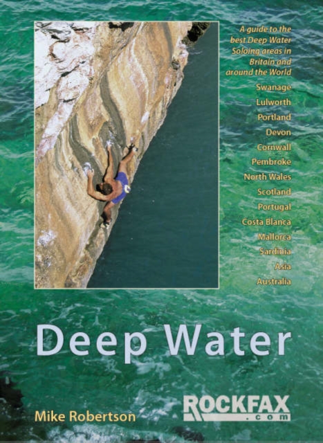 Deep Water : Rockfax Guidebook to Deep Water Soloing, Paperback / softback Book