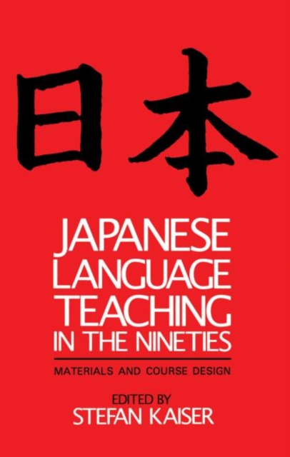 Japanese Language Teaching in the Nineties : Materials and Course Design, Paperback / softback Book