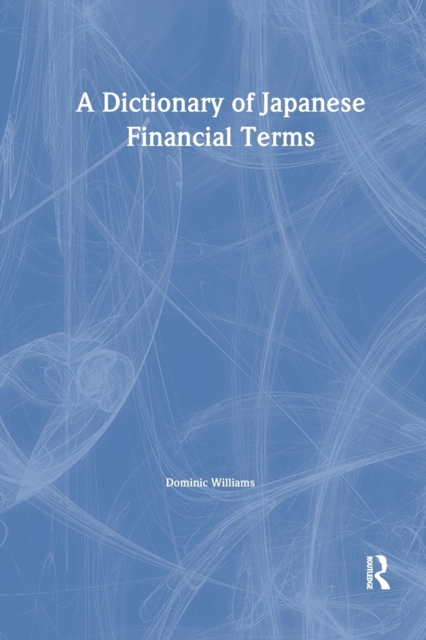 A Dictionary of Japanese Financial Terms, Paperback / softback Book