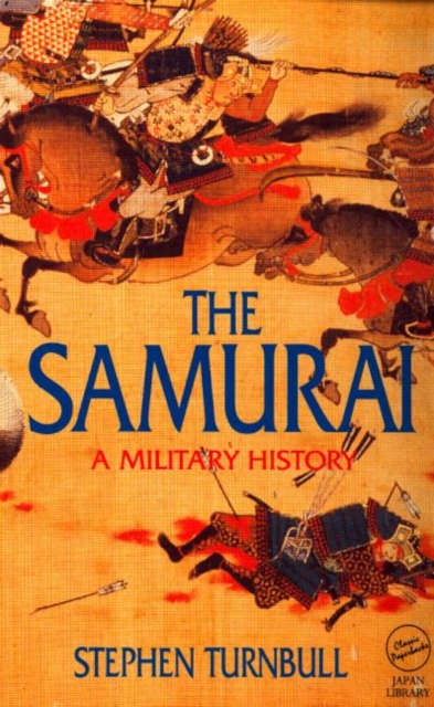 The Samurai : A Military History, Paperback / softback Book