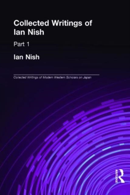 Ian Nish - Collected Writings, Hardback Book