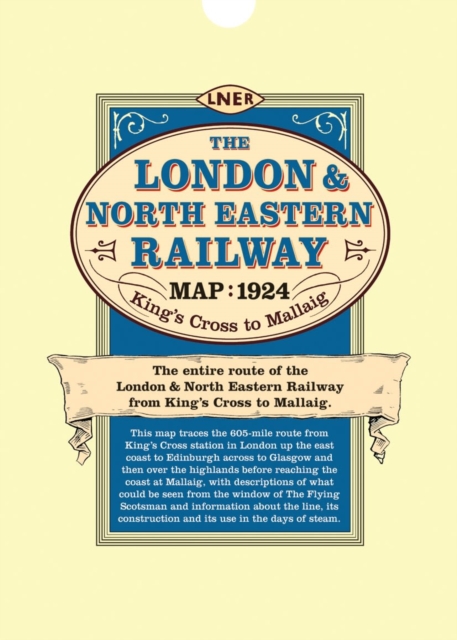 London & North Eastern Railway Map 1924 King's Cross to Mallaig : LNER 1924, Sheet map, folded Book