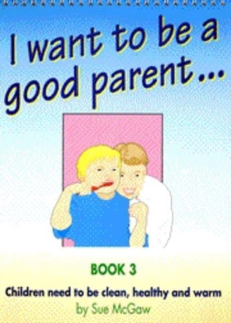 I Want to be a Good Parent, Paperback Book