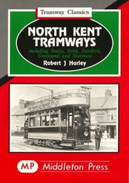 North Kent Tramways, Hardback Book