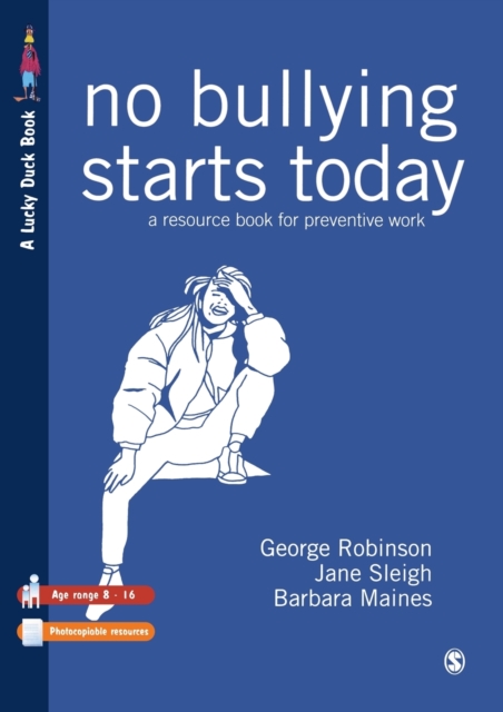 No Bullying Starts Today : A Resource Book For Preventive Work, Paperback / softback Book