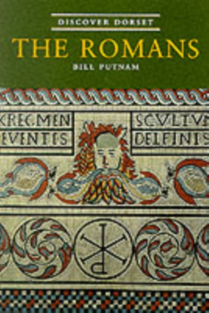 Discover Dorset : The Romans, Paperback / softback Book