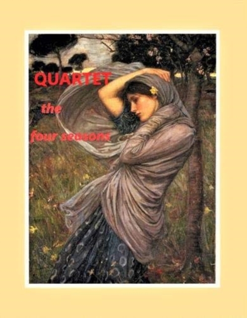 Quartet : The Four Seasons, Paperback / softback Book