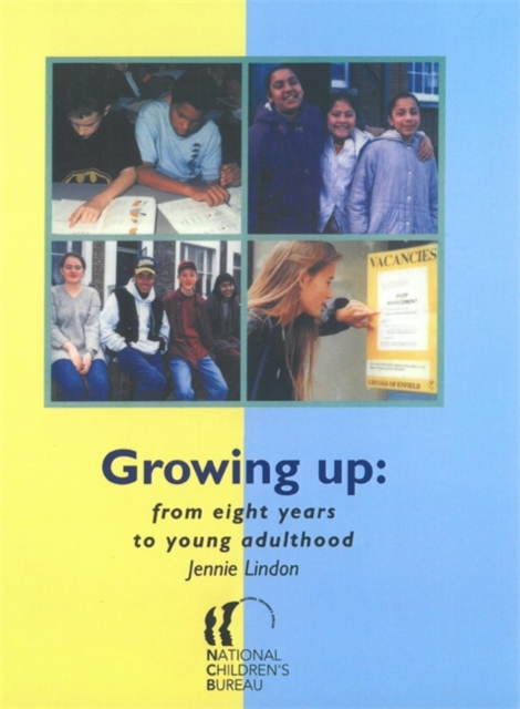 Growing Up : From Eight Years to Young Adulthood, Paperback / softback Book