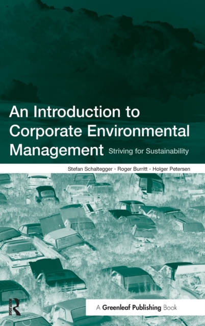 An Introduction to Corporate Environmental Management : Striving for Sustainability, Hardback Book