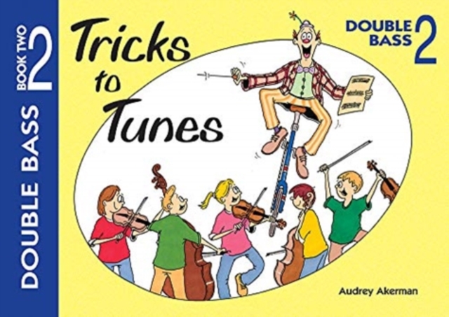 Tricks to Tunes Double Bass Book 2, Sheet music Book