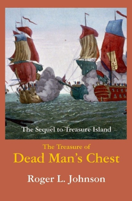 Treasure of Dead Man's Chest : The Sequel to Treasure Island, Paperback / softback Book