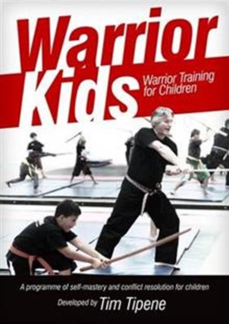 Warrior Kids: Warrior Training for Children, Paperback / softback Book