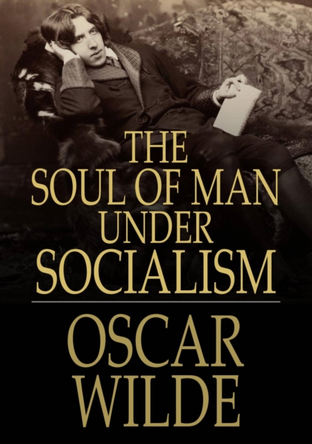 The Soul of Man under Socialism, EPUB eBook