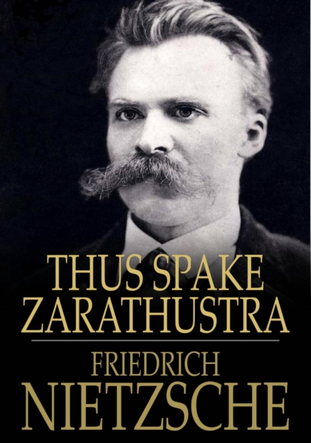 Thus Spake Zarathustra : A Book for All and None, EPUB eBook