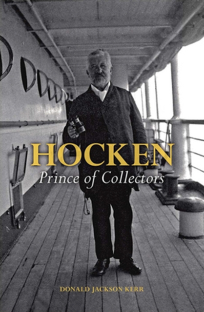 Hocken : Prince of Collectors, Hardback Book