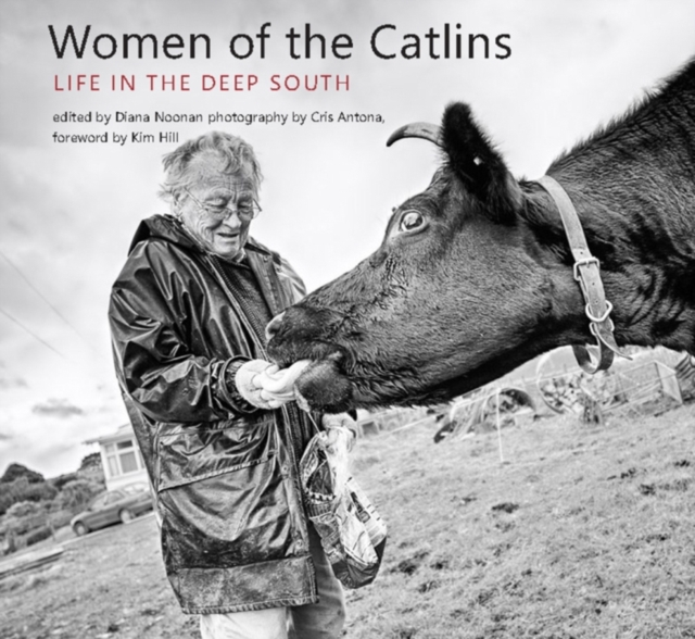 Women of the Catlins : Life in the Deep South, Paperback / softback Book