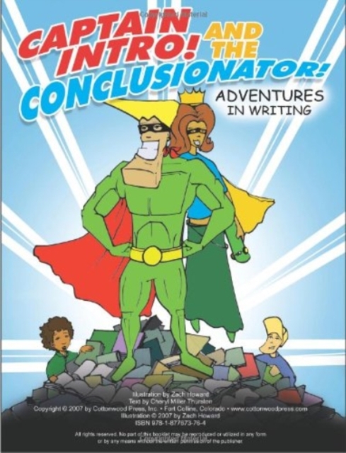 Captain Intro! And the Conclusionator! : Adventures in Writing,  Book