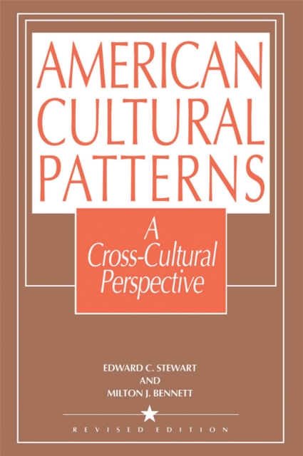 American Cultural Patterns : A Cross-Cultural Perspective, Paperback / softback Book