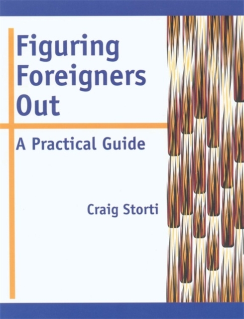 Figuring Foreigners Out : A Practical Guide, Paperback Book