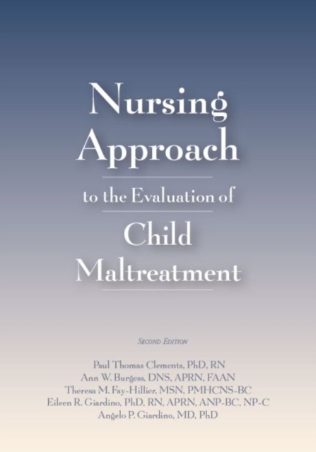 Nursing Approach to the Evaluation of Child Maltreatment, Paperback / softback Book