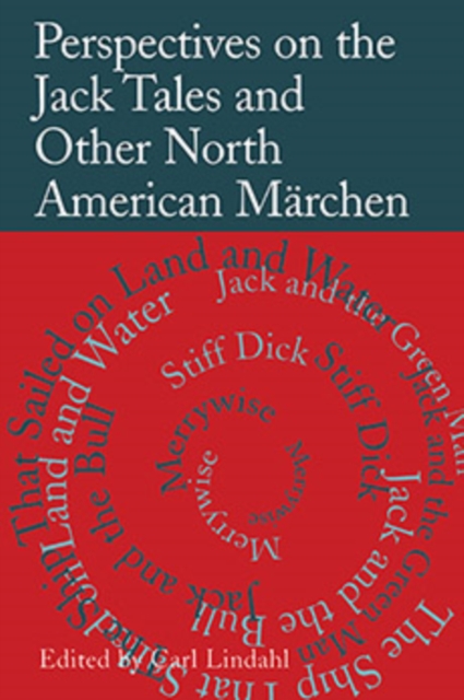 Perspectives on the Jack Tales and Other North American Marchen, Paperback / softback Book