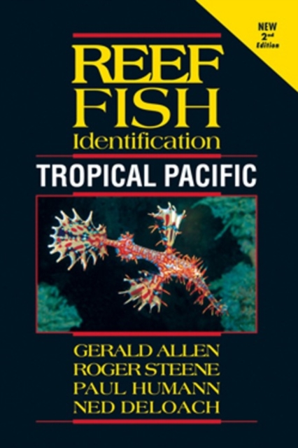 Reef Fish Identification : Tropical Pacific, Paperback / softback Book