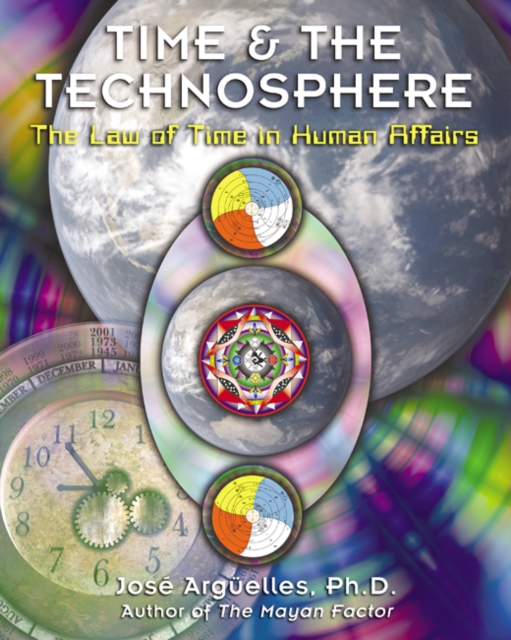 Time and the Technosphere : The Law of Time in Human Affairs, Paperback / softback Book